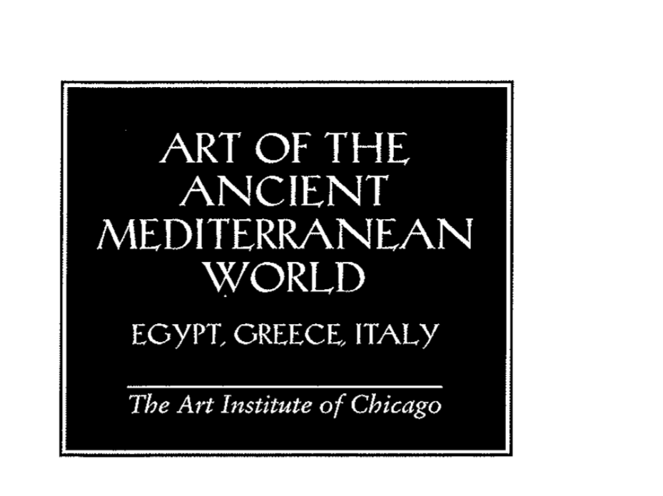 Art of the Ancient Mediterranean World: Egypt, Greece, Italy